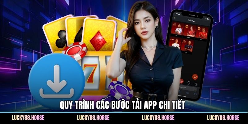 Quy trình các bước tải app chi tiết 